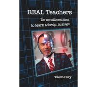 Real Teachers: Do we still need them to learn a foreign language?