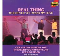 Real Thing - Whenever you want my love