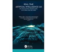 Real-Time Artificial Intelligence (AI) : Key Motivations, Technologies, Platforms, and Use Cases
