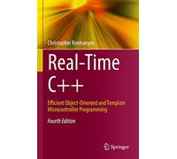 Real-Time C++: Efficient Object-Oriented and Template Microcontroller Programming