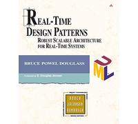 Real-Time Design Patterns: Robust Scalable Architecture for Real-Time Systems (Addison-Wesley Object Technology)