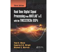 Real-Time Digital Signal Processing from MATLAB to C with the TMS320C6x DSPs