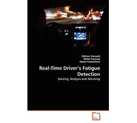 Real-Time Driver's Fatigue Detection: Sensing, Analysis and Alarming