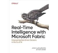 Real-Time Intelligence with Microsoft Fabric: Empowering Data-Driven Decisions in the Era of AI