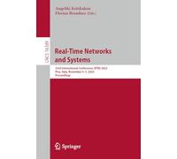 Real-Time Networks and Systems: 33rd International Conference, RTNS 2025, Pisa, Italy, November 5-7, 2025, Proceedings (Lecture Notes in Computer Science, 16389)