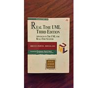 Real Time UML: Advances in the UML for Real-Time Systems (3rd Edition) (Addison-Wesley Object Technology Series)