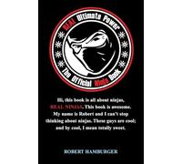 Real Ultimate Power: The Official Ninja Book