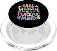 Real Wealth Is A Peaceful Mind Peace Money Truth |- PopSockets PopGrip for MagSafe