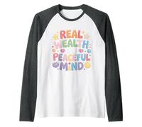 Real Wealth is A Peaceful Mind Peace Money Truth |- Raglan Baseball Tee