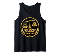Real Wealth is Owning Your Time Financial Freedom FIRE Quote Tank Top