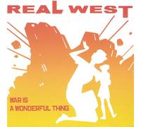 Real West - War Is a Wonderful Thing