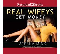 Real Wifeys: Get Money (The Real Wifeys Series)