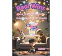 Real Wins: Steady Streams & Fake Drama: Two Modern Fables About Authenticity, Kindness & What Really Matters: 1 (Real Wins: Modern Fables for the Digital Generation)