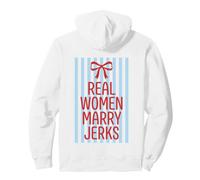 Real Women Marry Jerks Funny Couple Marriage Pullover Hoodie