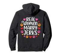 Real Women Marry Jerks Funny Couple Marriage Pullover Hoodie