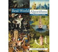 Real-World Algorithms - A Beginner`s Guide