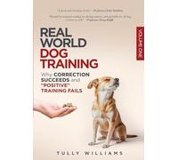 Real World Dog Training