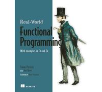Real World Functional Programming: with examples in F# and C#