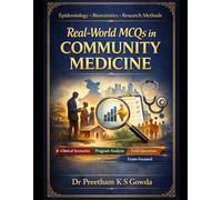 Real-World MCQs in Community Medicine: Volume 1: Epidemiology, Biostatistics & Research Methods