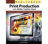 Real World Print Production with Adobe Creative Cloud