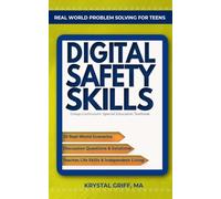 Real World Problem Solving for Teens: Digital Safety Skills: Group Curriculum: Special Education Textbook (Real World Problem Solving for Teens: Special Education Textbook for Life Skills)