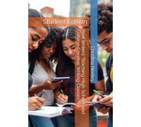 Real Writers: Teaching High School and College Creative Writing Classes: Student Edition