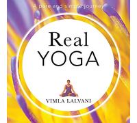 Real Yoga: a pure and simple journey