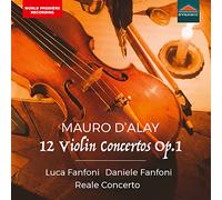 Mauro D'Alay – Reale Concerto/Fanfoni: 12 Violin Concertos Op. 1 – Dynamic