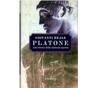 Reale Giovanni - Platone Alla Ricerca Della Sapienza