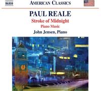 Paul Reale Paul Reale: Stroke of Midnight: Piano Music (CD) Album