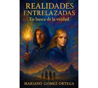 Realidades Entrelazadas: En Busca de la Verdad