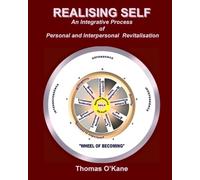 REALISING SELF: An Integrative Process of Personal and Interpersonal Revitalisation
