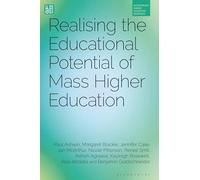 Realising the Educational Potential of Mass Higher Education (Bloomsbury Higher Education Research)