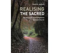 Realising the Sacred : The Ways of a Contemplative Synodal Church