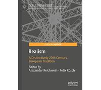 Realism: A Distinctively 20th Century European Tradition (Trends in European IR Theory)