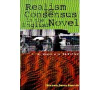 Realism and Consensus in the English Novel: Time, Space and Narrative