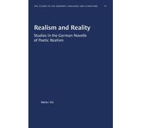 Realism and Reality : Studies in the German Novelle of Poetic Realism