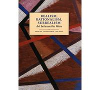 Realism, Rationalism, Surrealism - Art Between the Wars (Open University - Modern Art Practices & Debates)