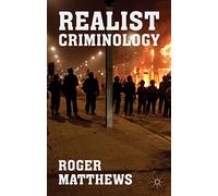 Realist Criminology