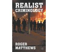 Realist Criminology