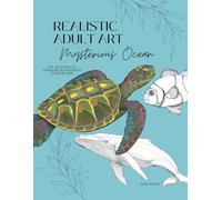 Realistic Adult Art - Mysterious Ocean: Art that doesn’t overwhelm & beckons to be framed (The Minimalist Masterpiece Series)