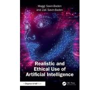 Realistic and Ethical Use of Artificial Intelligence