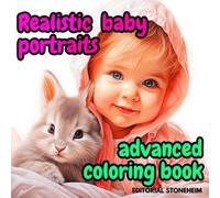 Realistic baby portraits coloring book in Grayscale, Advance coloring book for adults, cute, fun, relaxation, calm: Advance Adult Coloring Book in ... in Grayscale (Baby Portraits Coloring Books)