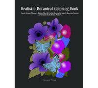 Realistic Botanical Coloring Book for Adults: Hand-Drawn Flowers, Butterflies & Moths with Species Names - For Creativity & Stress Relief