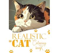 Realistic Cat Coloring Book: The Creative Haven Of Pretty Cats And So Cute Inside Over 45 Images For Everyone Discover