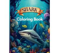 Realistic Shark Coloring Book: A Fun Underwater Coloring Adventure for All Ages