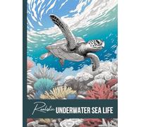 Realistic Underwater Sea Life, Ocean Animals & Landscapes Coloring Book; A Nature Wildlife Activity for Teens, Adults & Seniors: Grayscale Beach ... and Nature Coloring Books Set for Adults)