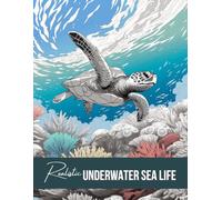 Realistic Underwater Sea Life, Ocean Animals & Landscapes Coloring Book; A Nature Wildlife Activity for Teens, Adults & Seniors: Grayscale Beach ... and Nature Coloring Books Set for Adults)