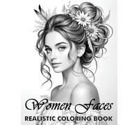 Realistic Women Faces Grayscale Coloring Book: Grayscale Portraits Of Beautiful Women With Various Hairstyles, Including Afro, Braids, Bob Hair, & ... | Gift For Mom, Dad Have Christmas Birthday