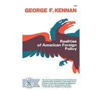 Realities of American Foreign Policy (Norton Library (Paperback))